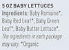 Organic Baby Lettuces  5 Ounce 142 Gram