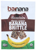 Brittle Banana Chocolate Organ  3.5oz