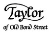 Taylor of Old Bond Street