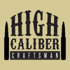 High Caliber Craftsman