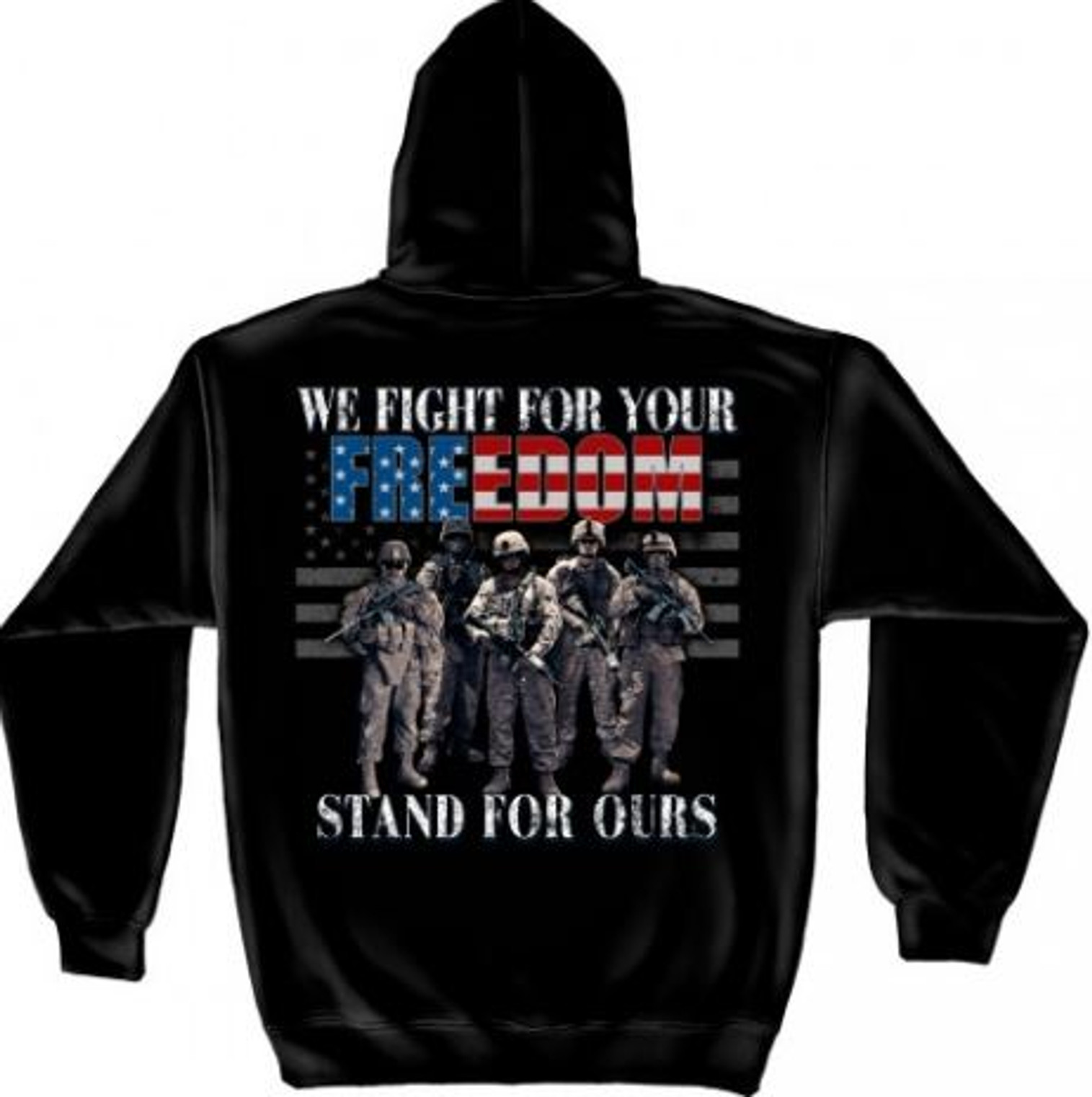 US Veteran "Fight For Our Freedom" Hooded Sweat Shirt