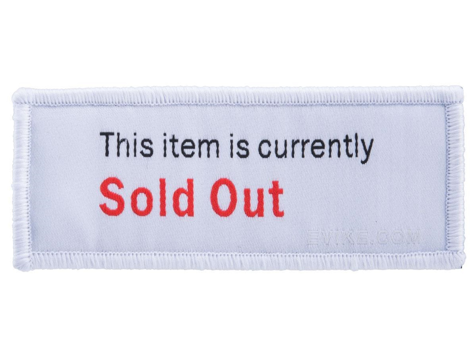 "Availability" Series High Quality Embroidered Morale Patch (Type: Sold Out)