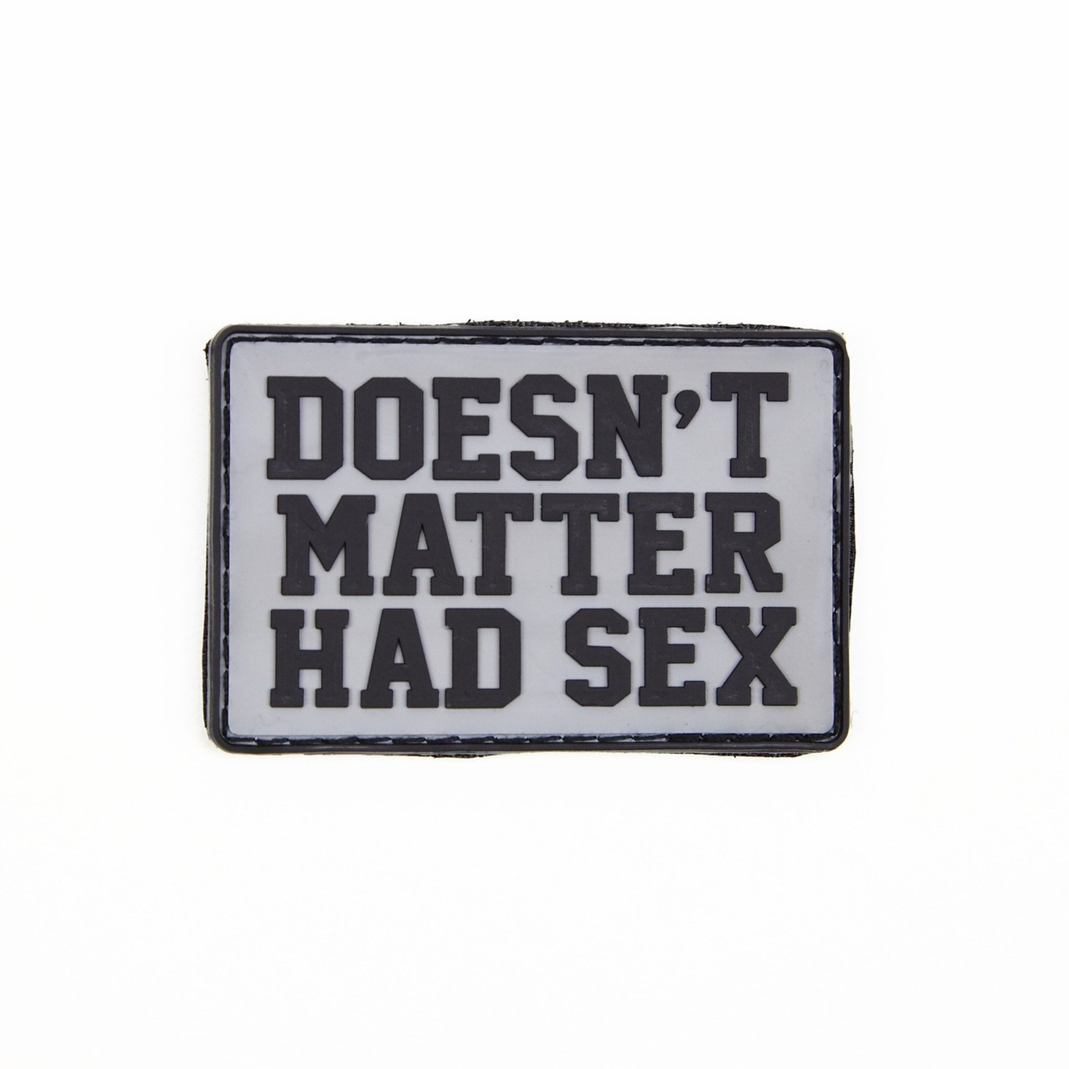 Doesn't Matter Had Sex - Grey - Morale Patch