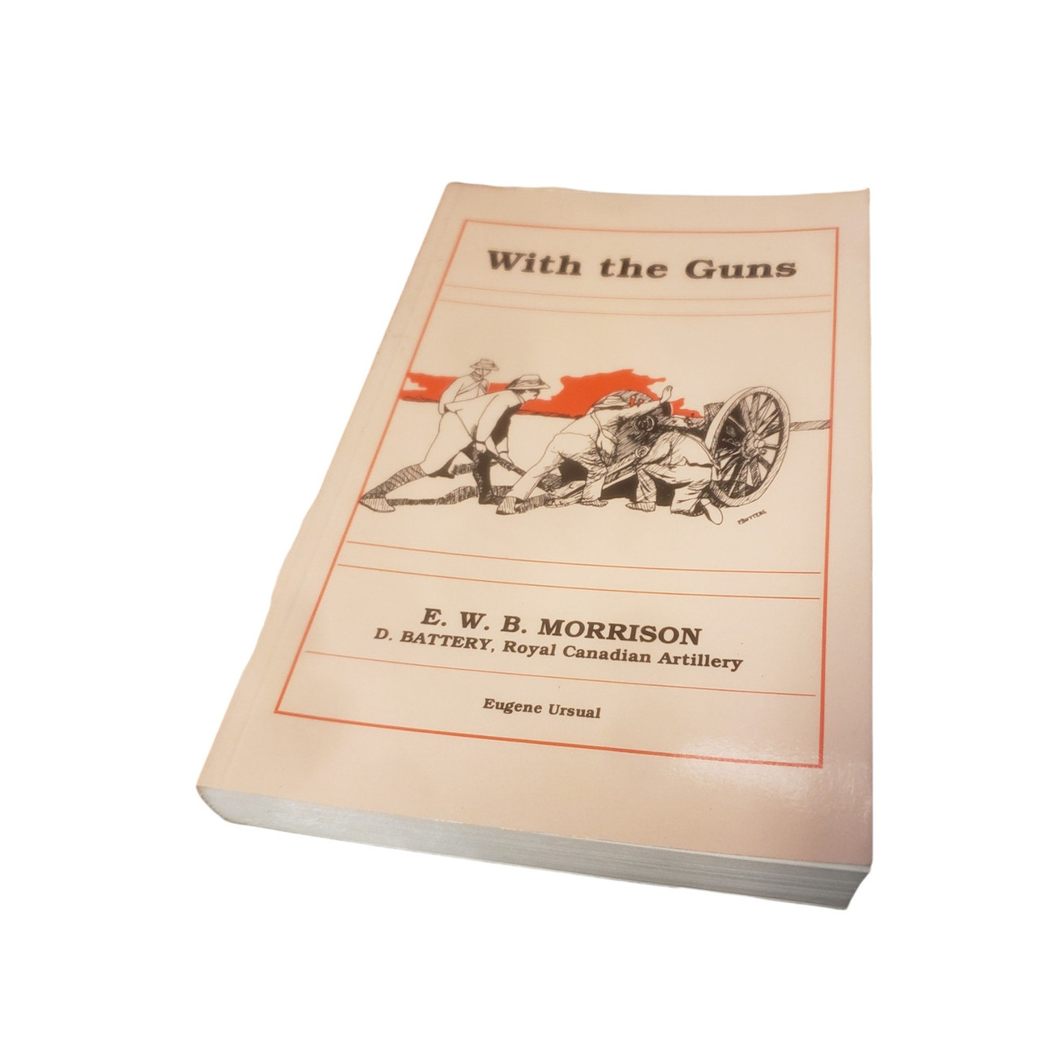 With The Guns By E.W.B. Morrison