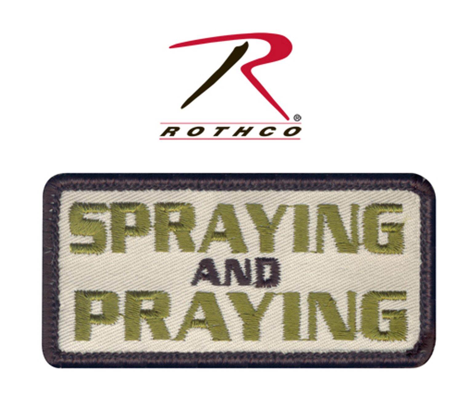 Rothco Spraying and Praying Morale Patch