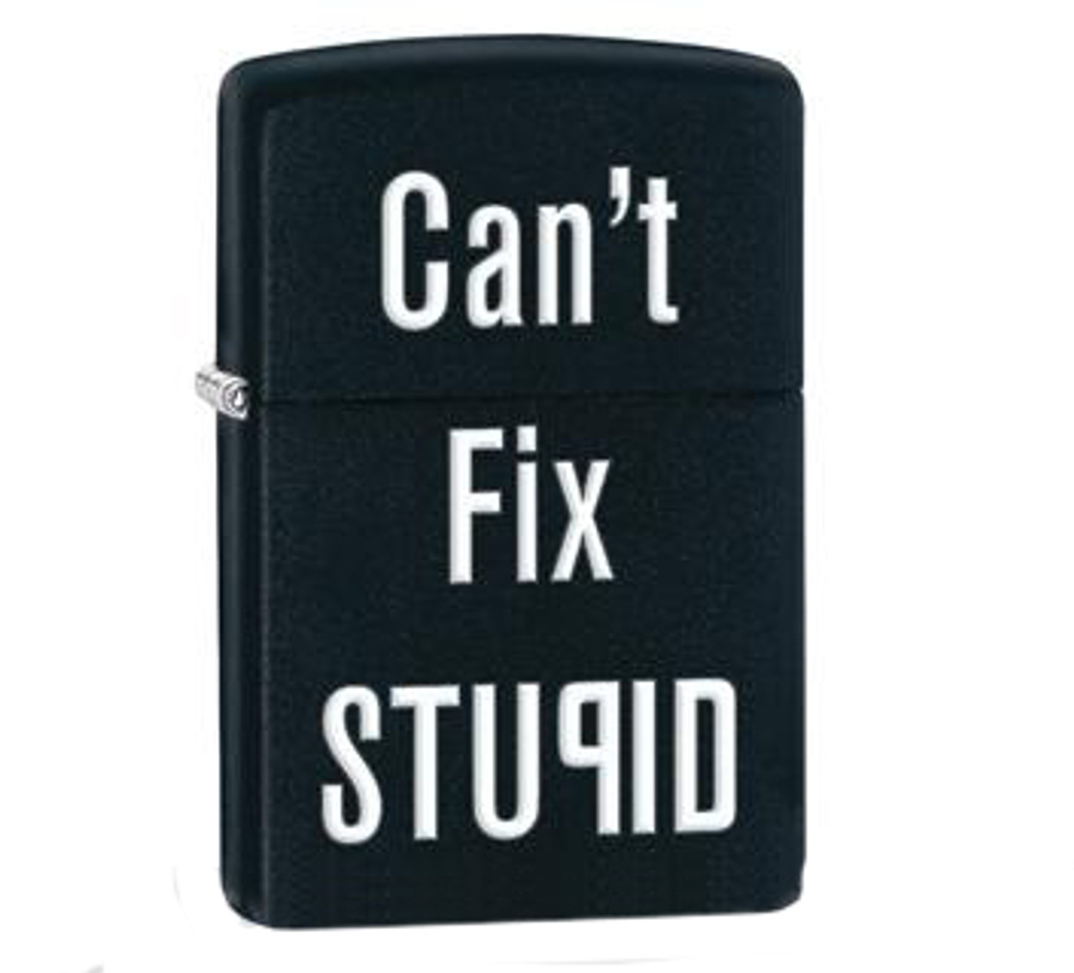 Zippo Classic Lighter - Can't Fix Stupid (Matte Black)