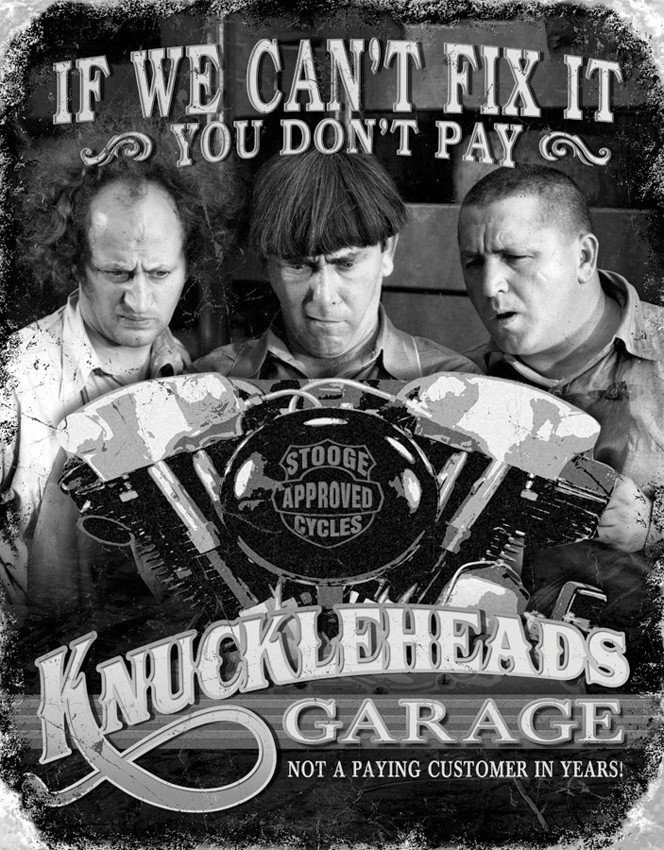 Stooges Knuckleheads Garage
