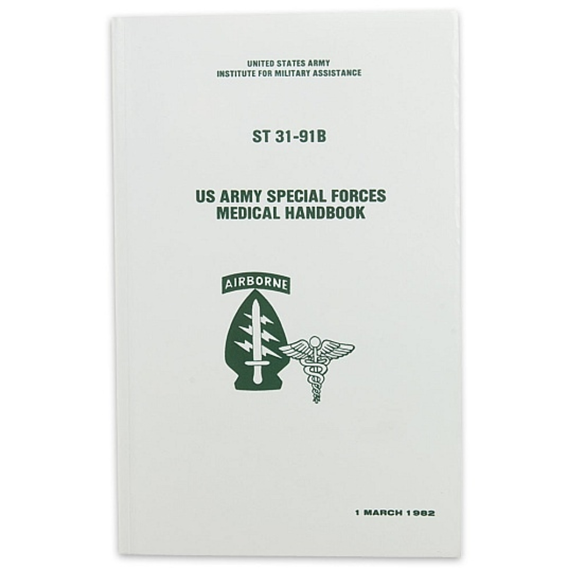 Military Manual - US Army Special Forces Medical Handbook