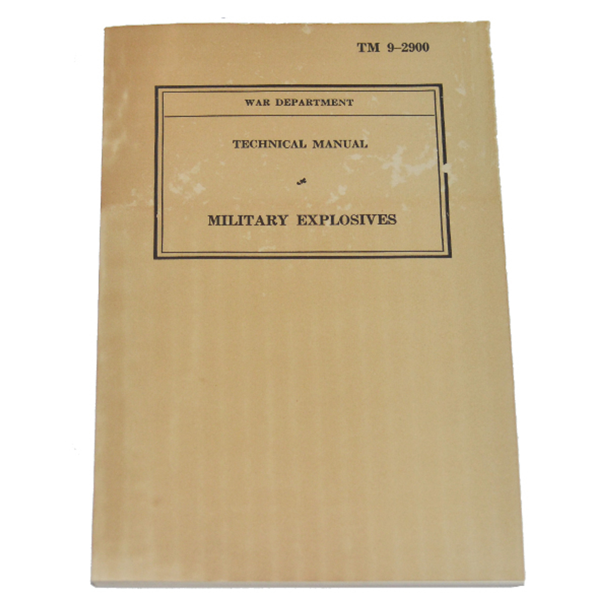 Military Manual - Military Explosives TM 9-2900