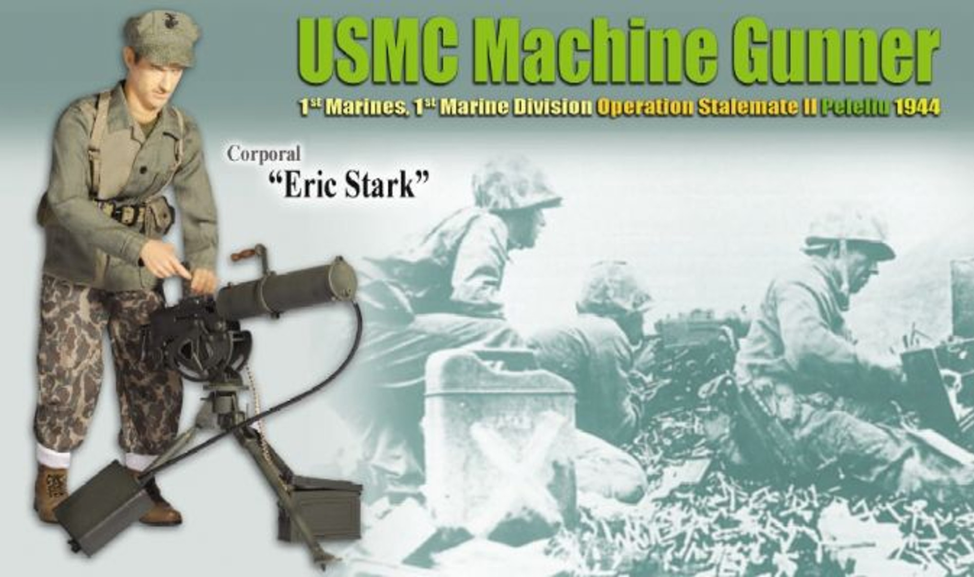 "Eric Stark", USMC Machine Gunner, 1st Marines, 1st Marine Division, Peleliu 1944 (Corporal)