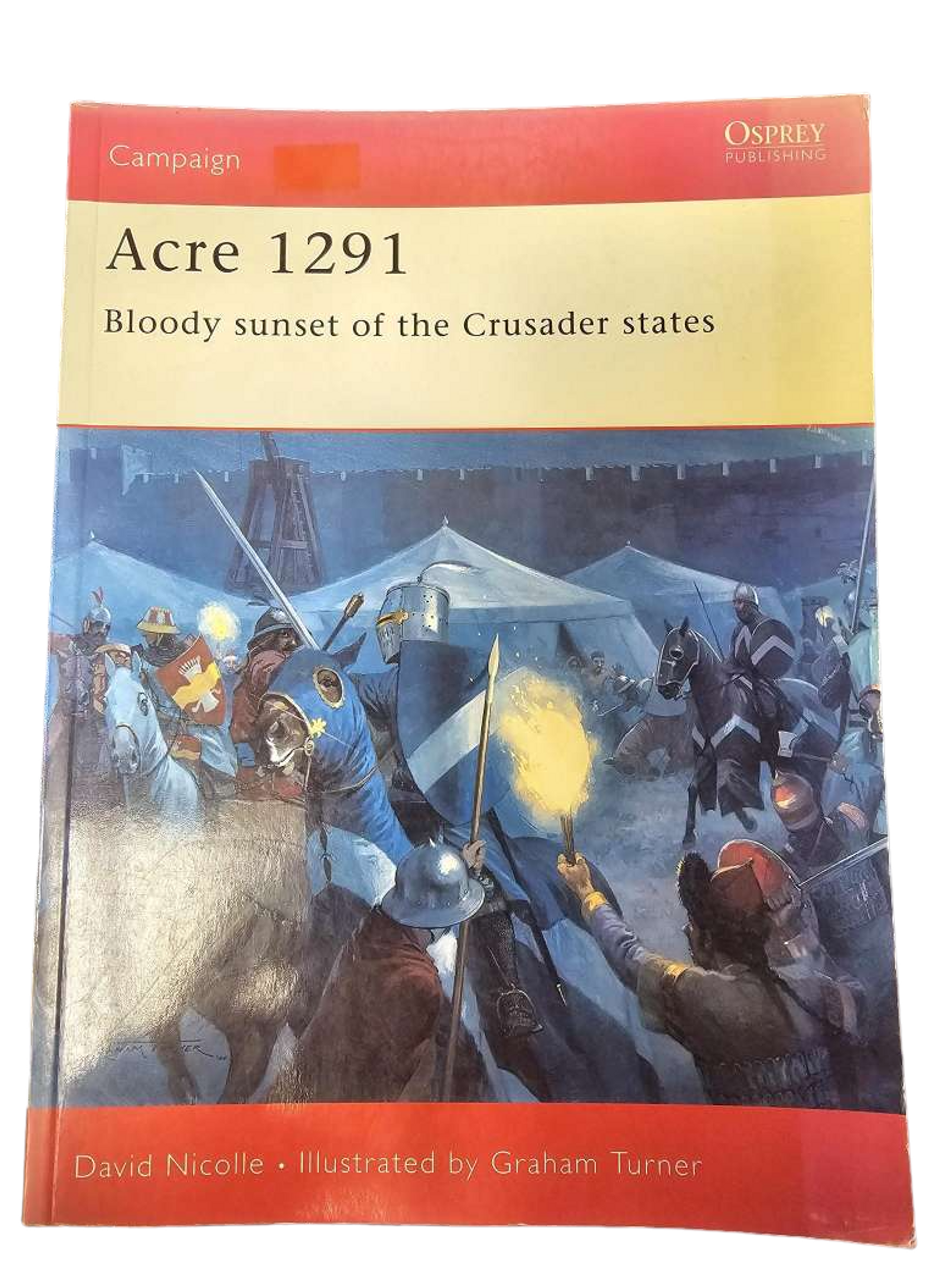 Acre 1291: Bloody sunset of the Crusader States