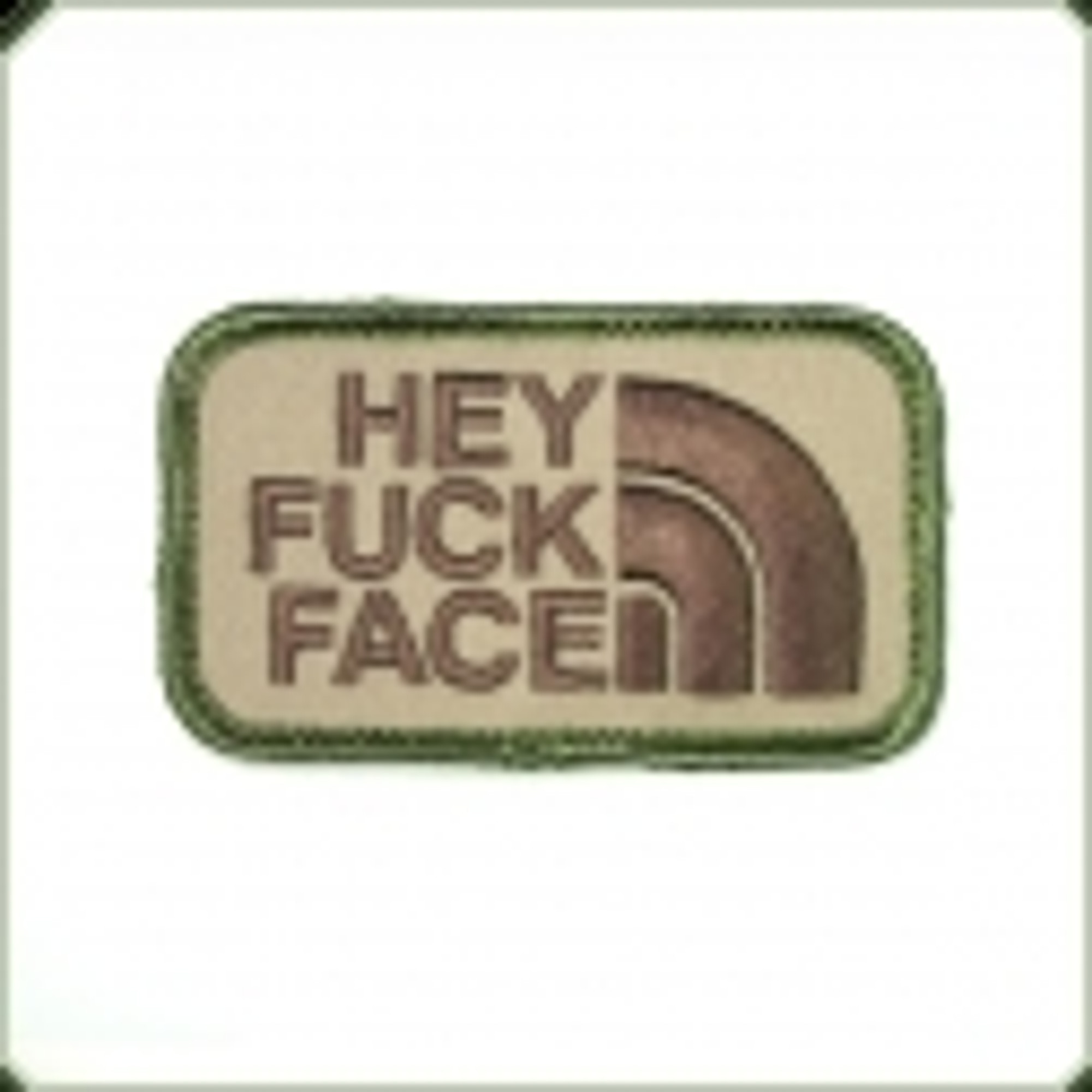 Hey F**k Face - Morale Patch