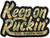 5.11 Tactical "Keep On Ruckin" Hook & Loop Embroidered Morale Patch