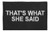 Griffon Industries "That's What She Said" Morale Patch