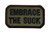 Mil-Spec Monkey "Embrace the Suck" Hook and Loop Patch - Forest