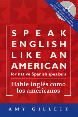 Speak English Like an American - Spanish edition