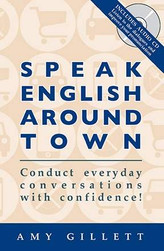 Improve your everyday English with Speak English Around Town