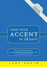 Accent reduction system: Lose Your Accent in 28 Days, with book, audio CD and CD-ROM showing in video how to form your mouth to reduce your accent