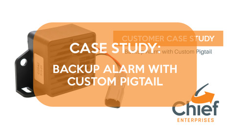 Customer Case Study: Backup Alarm with Custom Pigtail