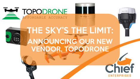 The Sky's the Limit: Announcing Our New Vendor, Topodrone