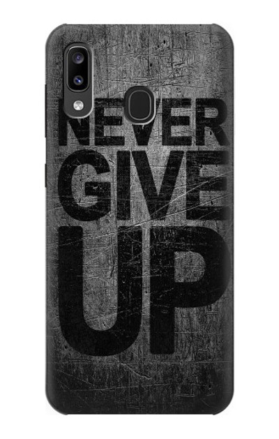 S3367 Never Give Up Case Cover Custodia per Samsung Galaxy A20, Galaxy A30