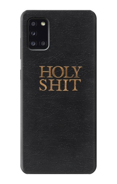 S3166 Funny Holy Shit Case Cover Custodia per Samsung Galaxy A31