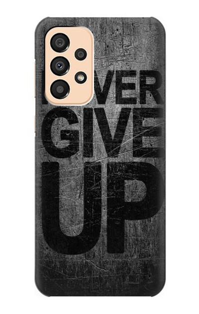 S3367 Never Give Up Case Cover Custodia per Samsung Galaxy A33 5G