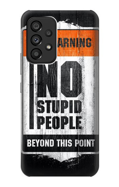 S3704 No Stupid People Case Cover Custodia per Samsung Galaxy A53 5G