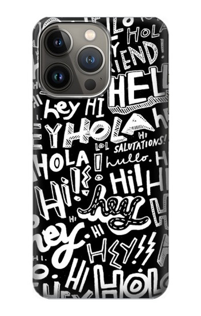 S2744 Hey Hi Hello Art Pattern Case Cover Custodia per iPhone 14 Pro