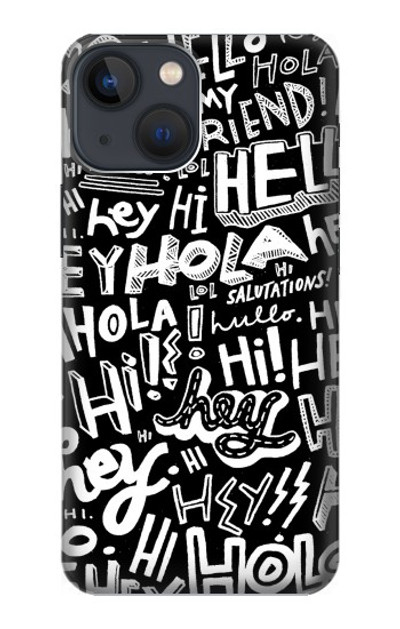 S2744 Hey Hi Hello Art Pattern Case Cover Custodia per iPhone 14 Plus