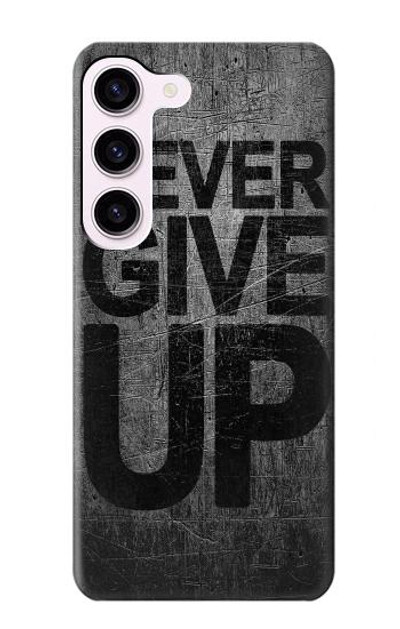 S3367 Never Give Up Case Cover Custodia per Samsung Galaxy S23