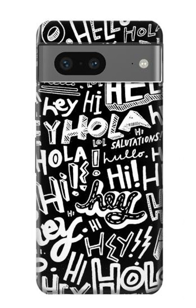 S2744 Hey Hi Hello Art Pattern Case Cover Custodia per Google Pixel 7a
