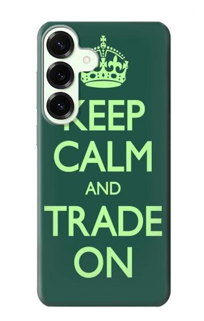 S3862 Keep Calm and Trade On Case Cover Custodia per Samsung Galaxy S25 Plus