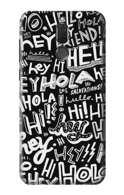 S2744 Hey Hi Hello Art Pattern Case Cover Custodia per Huawei Mate 10 Lite