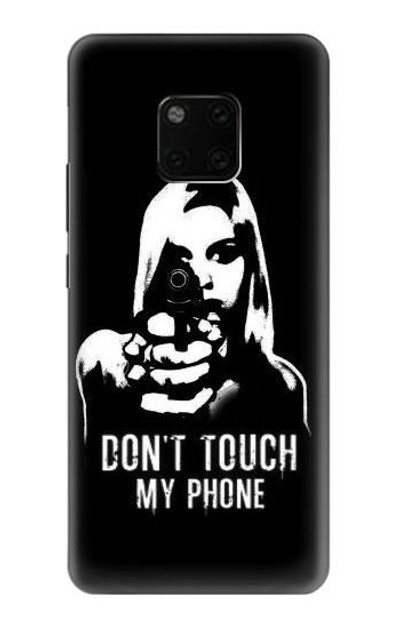 S2518 Do Not Touch My Phone Case Cover Custodia per Huawei Mate 20 Pro