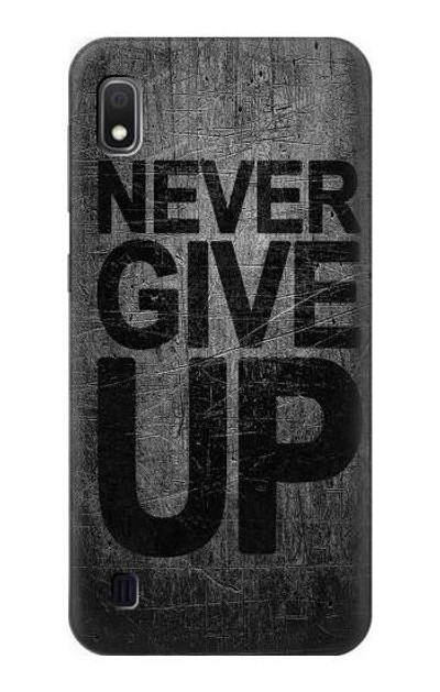 S3367 Never Give Up Case Cover Custodia per Samsung Galaxy A10