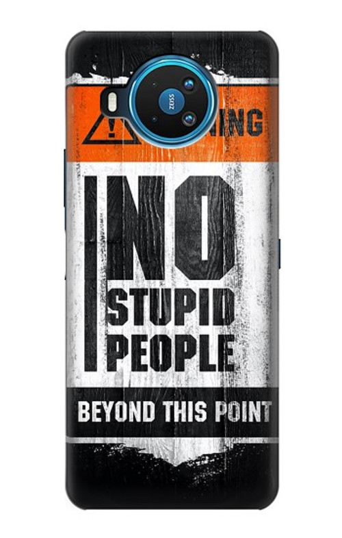 S3704 No Stupid People Case Cover Custodia per Nokia 8.3 5G