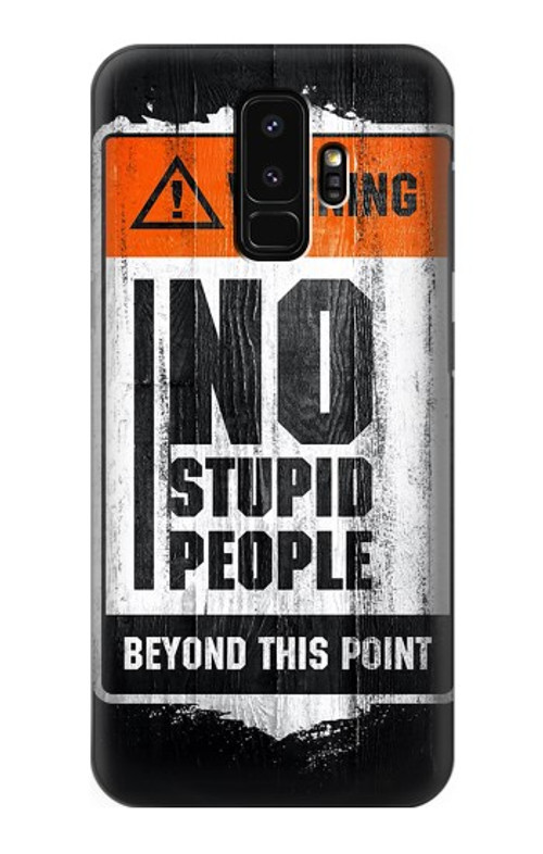 S3704 No Stupid People Case Cover Custodia per Samsung Galaxy S9 Plus