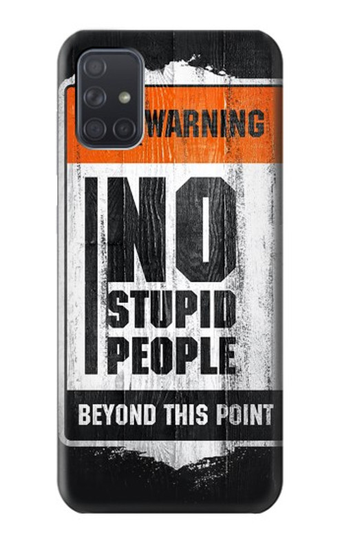 S3704 No Stupid People Case Cover Custodia per Samsung Galaxy A71