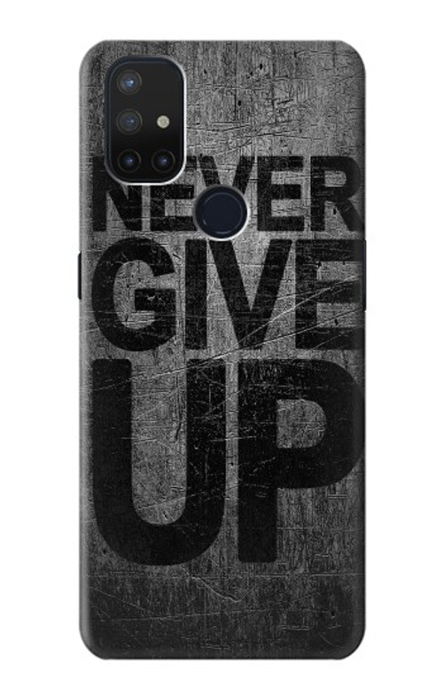 S3367 Never Give Up Case Cover Custodia per OnePlus Nord N10 5G