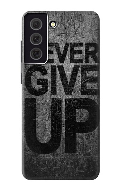 S3367 Never Give Up Case Cover Custodia per Samsung Galaxy S21 FE 5G