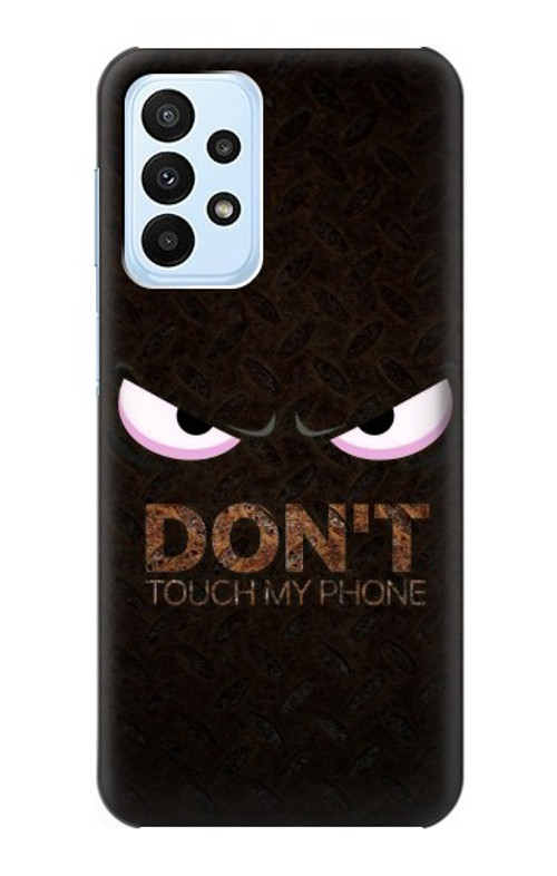 S3412 Do Not Touch My Phone Case Cover Custodia per Samsung Galaxy A23
