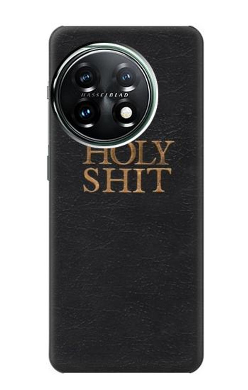 S3166 Funny Holy Shit Case Cover Custodia per OnePlus 11