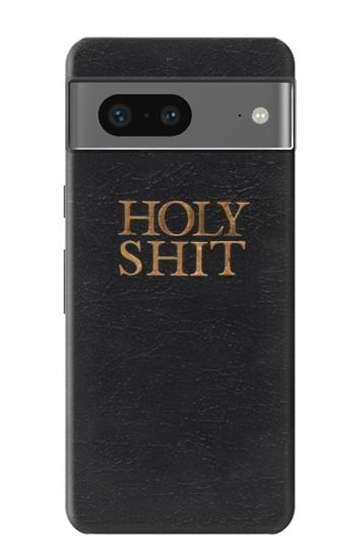 S3166 Funny Holy Shit Case Cover Custodia per Google Pixel 7a