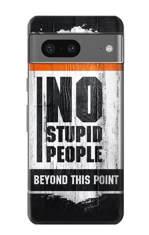 S3704 No Stupid People Case Cover Custodia per Google Pixel 7a