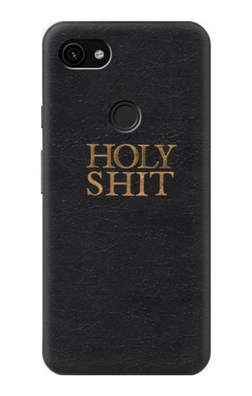 S3166 Funny Holy Shit Case Cover Custodia per Google Pixel 3a XL