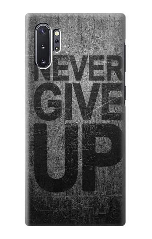 S3367 Never Give Up Case Cover Custodia per Samsung Galaxy Note 10 Plus