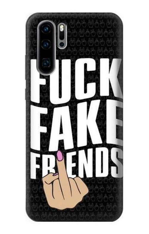 S3598 Middle Finger Fuck Fake Friend Case Cover Custodia per Huawei P30 Pro