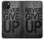 S3367 Never Give Up Case Cover Custodia per iPhone 15 Plus