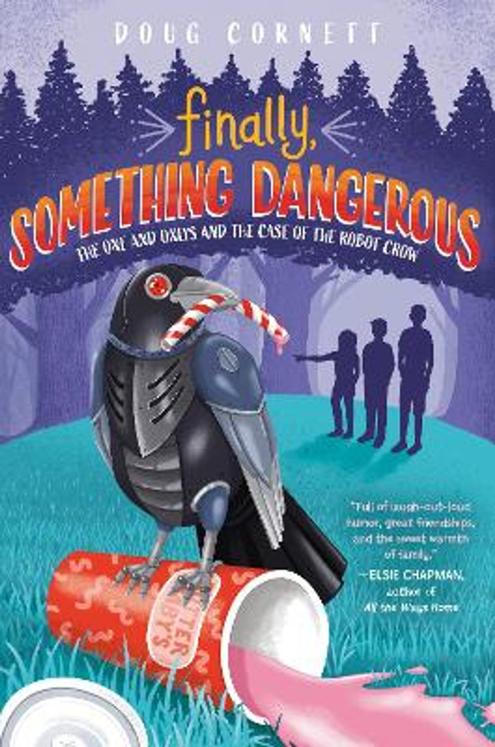 Finally Something Dangerous: The One and Onlys and the Case of the Finally Something Dangerous: The One and Onlys and the Case of the